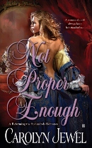 Not Proper Enough by Carolyn Jewel