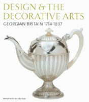 Design & The Decorative Arts - Georgian Britain 1714-1837