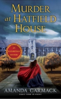Murder at Hatfield House by Amanda Carmack