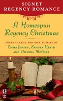 A Homespun Regency Christmas by Carla Kelly, Emma Jensen, Sandra Heath and Amanda McCabe