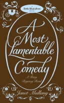 A Most Lamentable Comedy by Janet Mullany