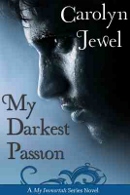 My Darkest Passion by Carolyn Jewel