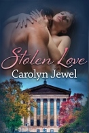 Stolen Love by Carolyn Jewel