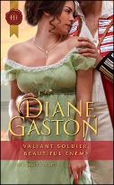 Valiant Soldier, Beautiful Enemy by Diane Gaston