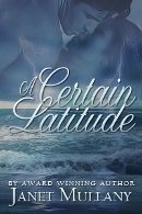 A Certain Latitude by Janet Mullany