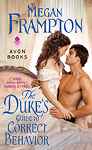 The Duke's Guide to Correct Behavior by Megan Frampton