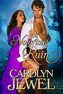 A  Notorious Ruin by Carolyn Jewel